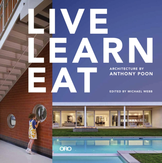 Book cover of: Live Learn Eat. By: Anthony Poon