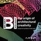 Book cover of: BI: the origin of architectural creativity. By: Ying-Chao Kuo