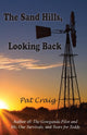 Book cover of: Sand Hills, Looking Back. By: Pat Craig