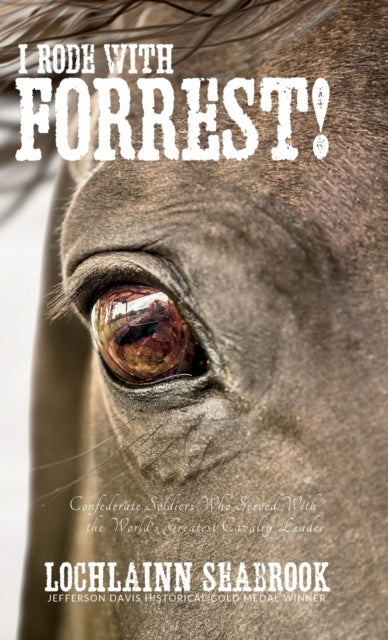 Book cover of: I Rode With Forrest!. By: Lochlainn Seabrook