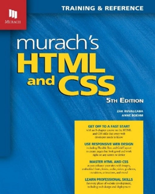 Book cover of: Murach's HTML and CSS (5th Edition). By: Zak Ruvalcaba