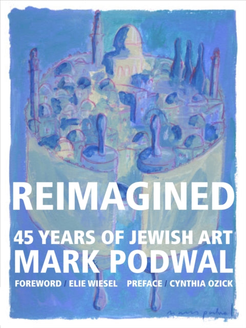 Book cover of: Reimagined. By: Elie Wiesel