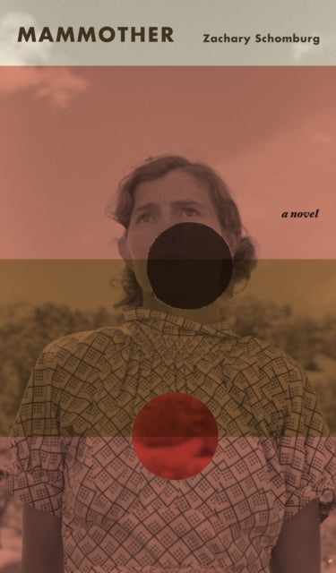 Book cover of: Mammother. By: Zachary Schomburg