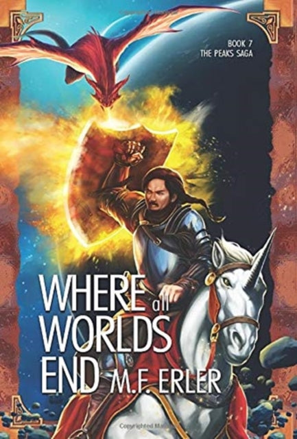 Book cover of: Where all Worlds End. By: M. F. Erler