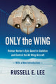 Book cover of: Only the Wing. By: Russell E. Lee