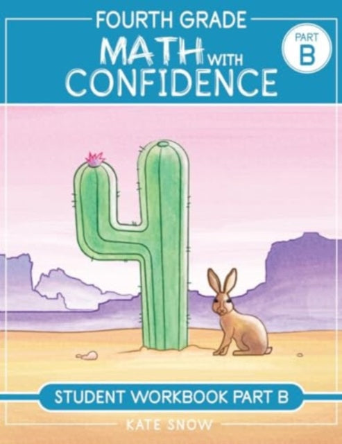 Book cover of: Fourth Grade Math with Confidence Student Workbook B. By: Itamar Katz