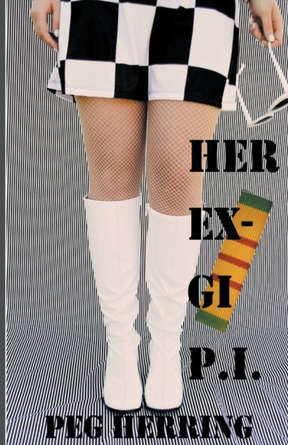 Book cover of: Her Ex-GI P.I.. By: Peg Herring