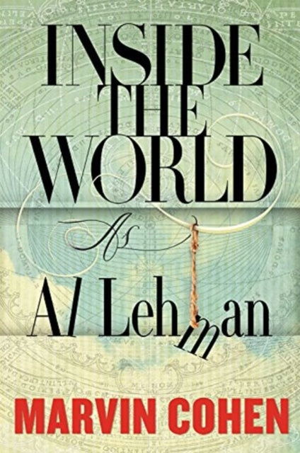 Book cover of: Inside the World. By: Marvin Cohen