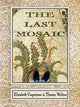 Book cover of: Last Mosaic. By: Elizabeth Cooperman