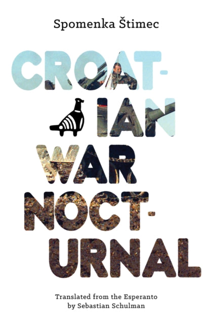Book cover of: Croatian War Nocturnal. By: Spomenka Štimec