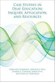 Book cover of: Case Studies in Deaf Education – Inquiry, Application, and Resources. By: Caroline Guardino