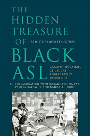 The Hidden Treasure of Black ASL – Its History and Structure