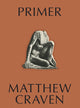 Book cover of: PRIMER. By: Matthew Craven