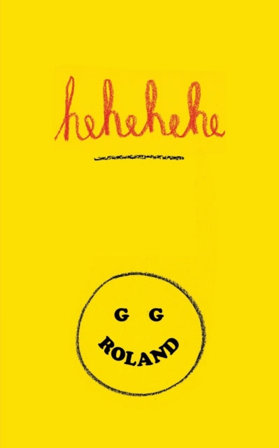 Book cover of: Hehehehe. By: G. G. Rolland