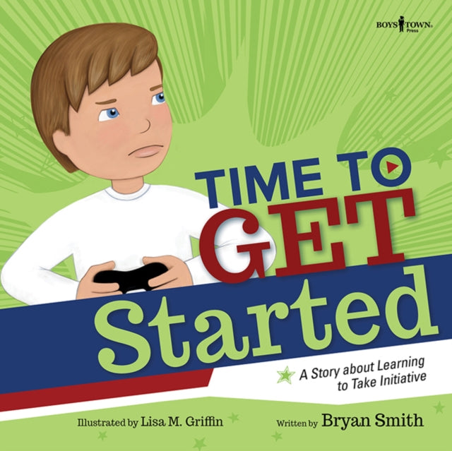 Book cover of: Time to Get Started. By: Bryan Smith