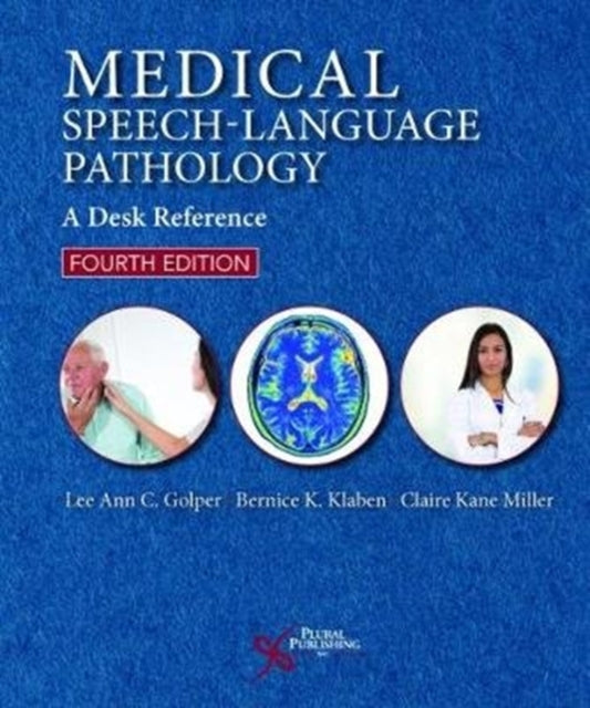 Book cover of: Medical Speech-Language Pathology. By: Lee Ann C. Golper