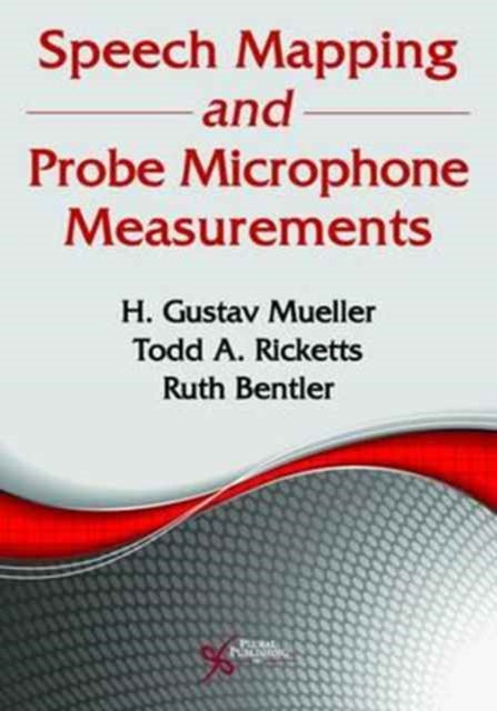 Book cover of: Speech Mapping and Probe Microphone Measurements. By: H. Gustav Mueller