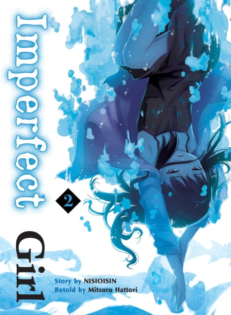 Book cover of: Imperfect Girl 2. By: Nisioisin Staff