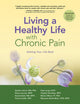 Book cover of: Living a Healthy Life with Chronic Pain. By: Sandra LeFort