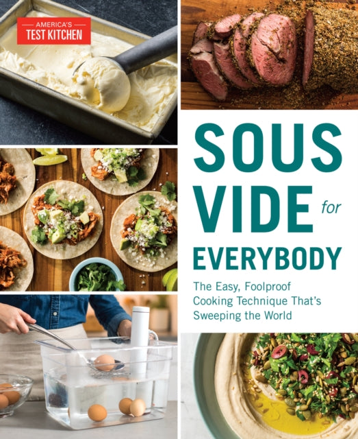 Book cover of: Sous Vide for Everybody. By: America's Test Kitchen (Firm)
