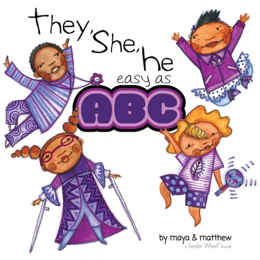 Book cover of: They She He Easy as ABC. By: Maya Christina Gonzalez