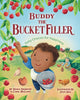 Book cover of: Buddy the Bucket Filler. By: Maria Dismondy