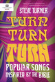 Book cover of: Turn, Turn, Turn. By: Turner Steve
