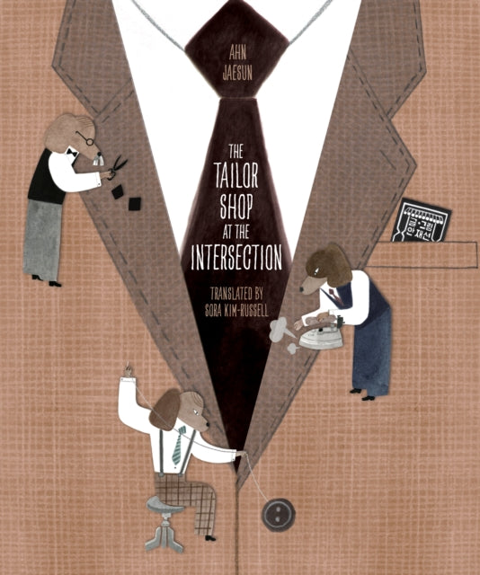 Book cover of: Tailor Shop at the Intersection. By: Ahn Jaesun