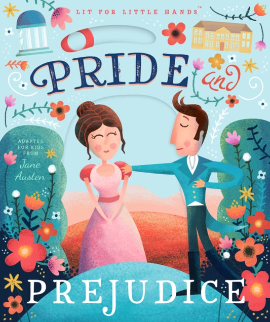 Book cover of: Lit for Little Hands: Pride and Prejudice. By: Jane Austen