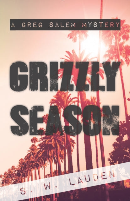 Book cover of: Grizzly Season. By: S W Lauden