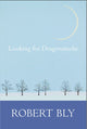Book cover of: Looking for Dragon Smoke. By: Robert Bly