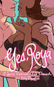Book cover of: Yes, Roya: Color Edition. By: C. Spike Trotman