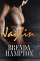 Book cover of: Jaylin: A Naughty Aftermath. By: Brenda Hampton