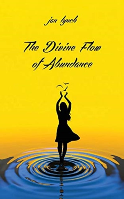 Book cover of: Divine Flow of Abundance. By: Jan L. Lynch
