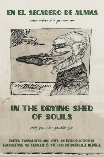 Book cover of: In the Drying Shed of Souls / En al Secadoro de Almas