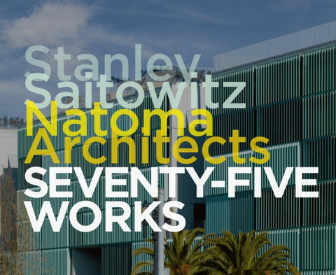 Stanley Saitowitz / Natoma Architects, Seventy-five Works