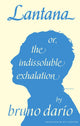 Book cover of: Lantana or, the Indissoluble Exhalation