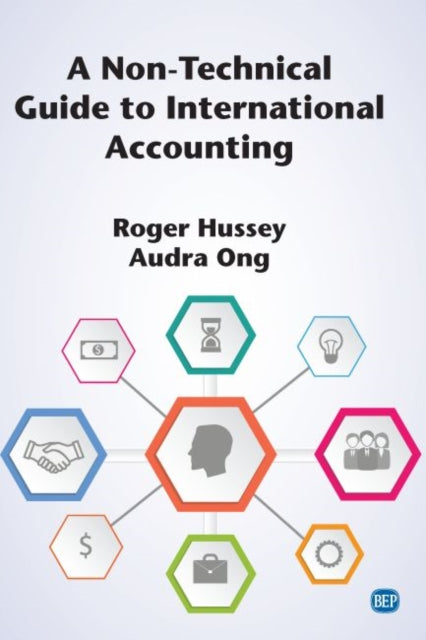 Book cover of: Non-Technical Guide to International Accounting. By: Roger Hussey