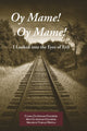 Book cover of: Oy Mame! Oy Mame!. By: Max Gutreiman Goldberg