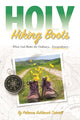 Book cover of: Holy Hiking Boots. By: Rebecca Carrell