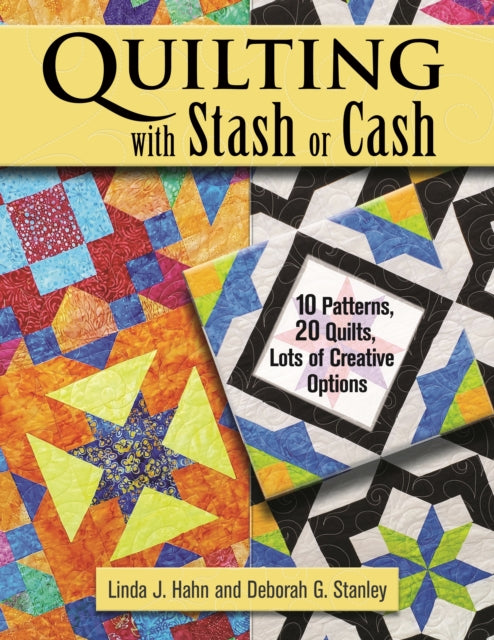 Book cover of: Quilting with Stash or Cash. By: Linda J. Hahn