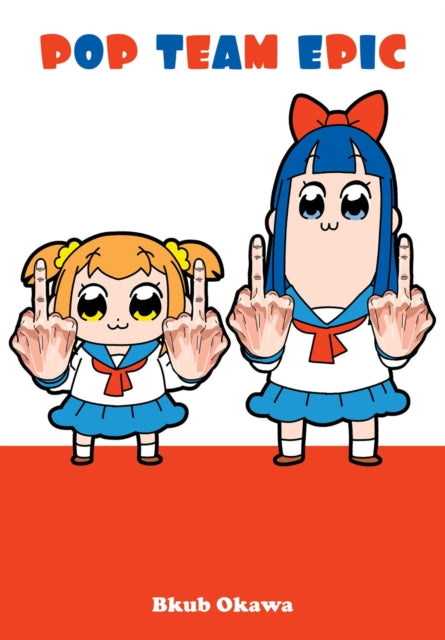 Book cover of: Pop Team Epic. By: Bkub Okawa