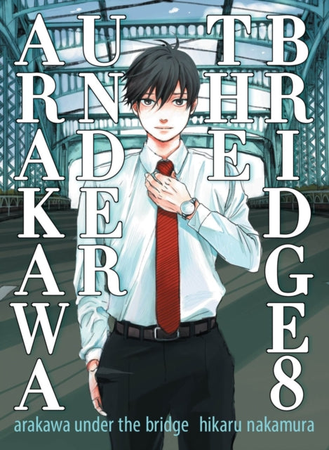 Book cover of: Arakawa Under the Bridge, 8. By: 中村 光