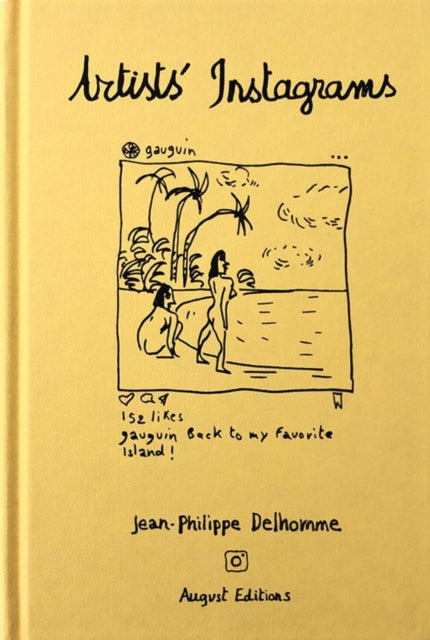 Book cover of: Jean-Philippe Delhomme: Artists' Instagrams. By: Jean-Philippe Delhomme