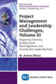 Book cover of: Project Management and Leadership Challenges, Volume III. By: M. Aslam Mirza