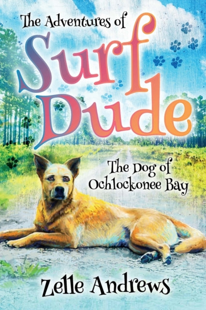 Book cover of: Adventures of Surf Dude. By: Zelle Andrews