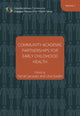 Book cover of: Community–Academic Partnerships for Early Childhood Health. By: Farrah Jacquez
