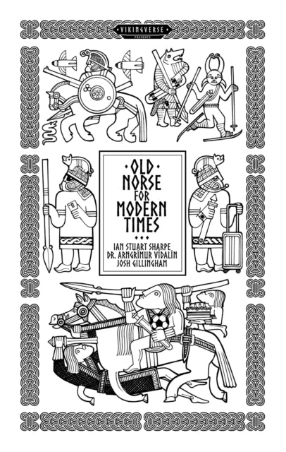 Book cover of: Old Norse For Modern Times. By: Ian Stuart Sharpe
