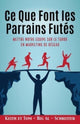 Book cover of: Ce Que Font les Parrains Futes