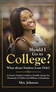 Book cover of: Should I Go To College? What About Student Loan Debt?